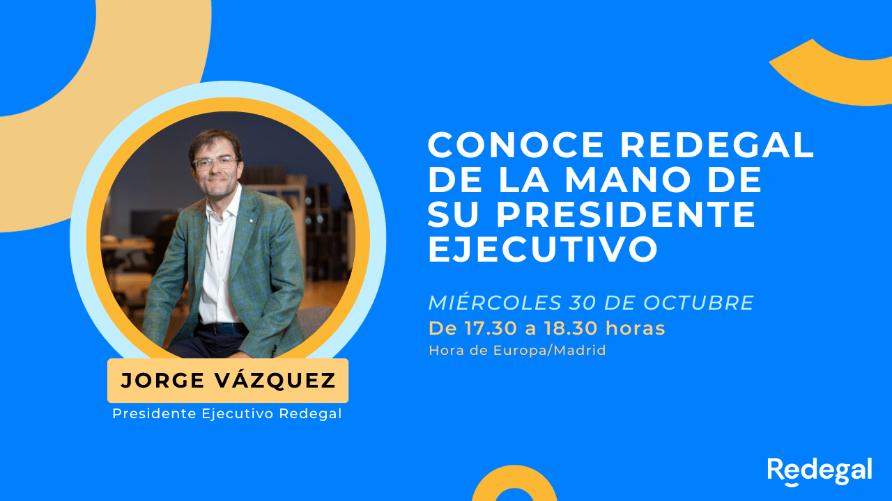 Webinar con Jorge Vázquez, Presidente Ejecutivo de Redegal