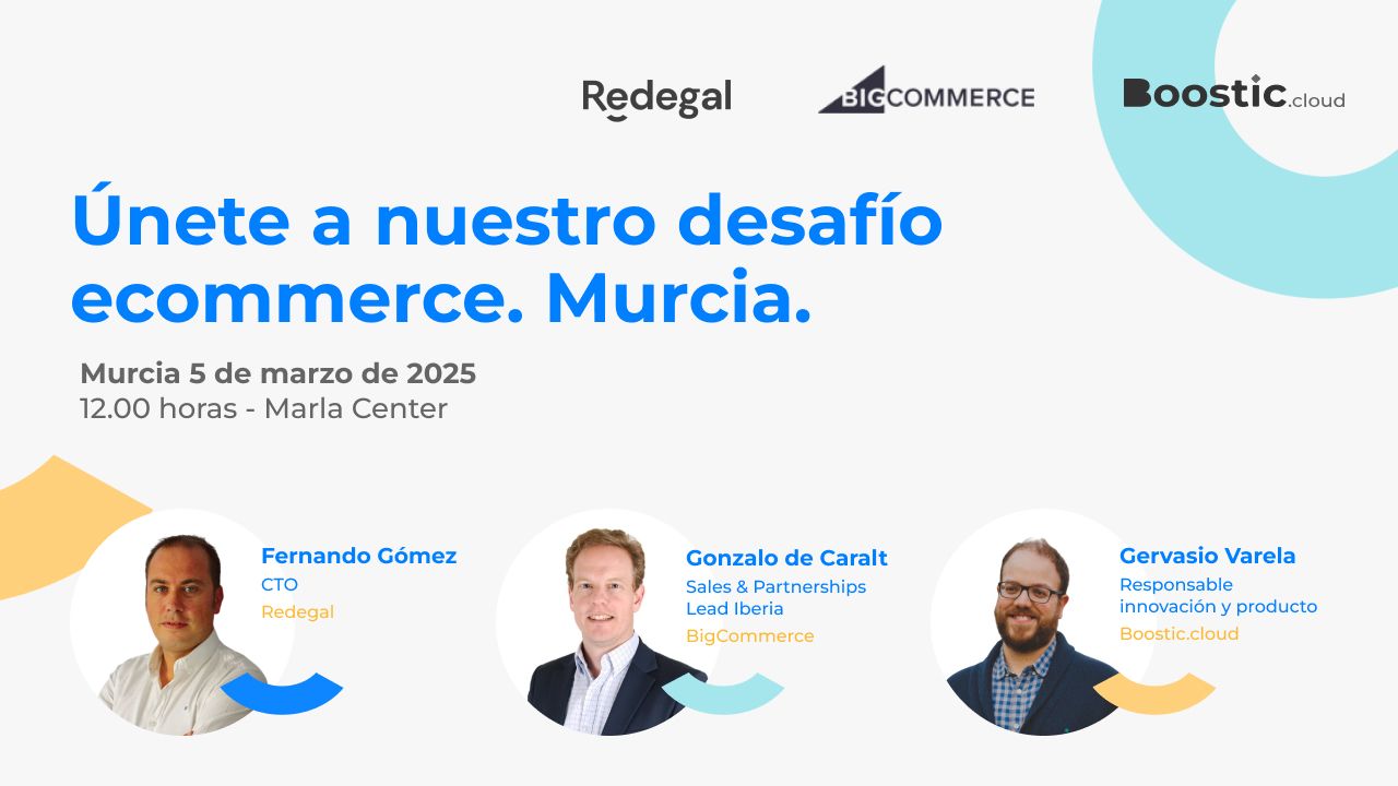 Desafío eCommerce Redegal y BigCommerce en Murcia